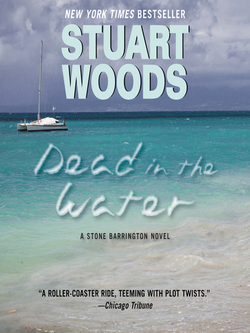 Title details for Dead in the Water by Stuart Woods - Available